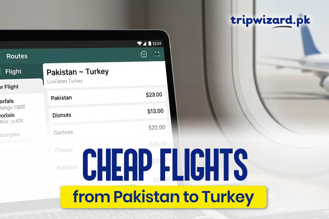 Cheap Flights from Pakistan to Turkey
