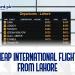 Cheap International Flights from Lahore