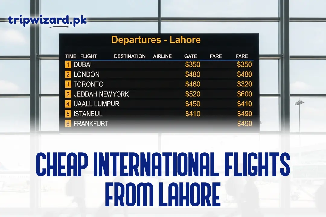 Cheap International Flights from Lahore