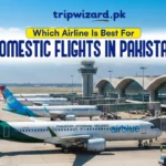 Which Airline is Best for Domestic Flights in Pakistan