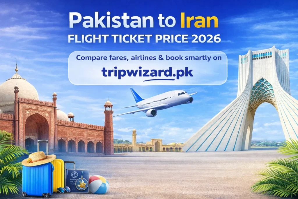 Pakistan to Iran Flight Ticket Price