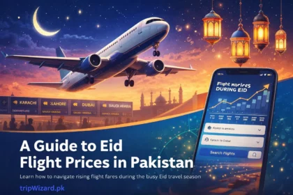 Eid Travel Flight Prices Pakistan - Guide to Cheap Flights & Smart Booking